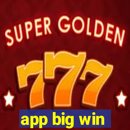 app big win